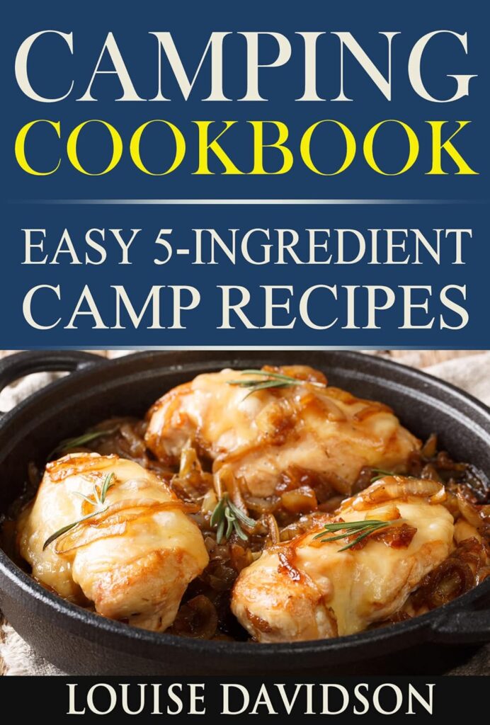 Camping Cookbook: Easy 5-Ingredient Camp Recipes Vol. 2 (Camp Cooking) Kindle Edition